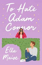 To Hate Adam Connor - �����