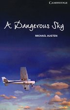 Cambridge English Readers - ���� 6: Advanced A Dangerous Sky - �����