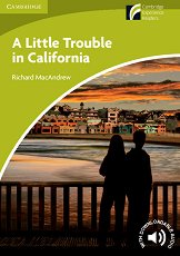 Cambridge Experience Readers: A Little Trouble in California - ���� Starter/Beginner (A1) BrE - �����