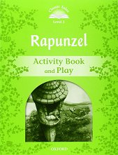 Classic Tales - ���� 3 (A1+): Rapunzel Activity Book and Play Second Edition - ������ �����