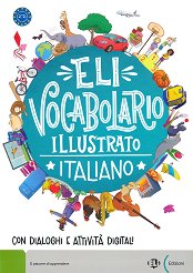 Vocabolario illustrato Italiano - ���� A1 - A2: �������� ������ �� ���������� ���� - ������