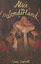 Alice in Wonderland and Through the Looking Glass - �������