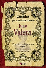 Cuentos por escritores famosos: Jaun Valera - Cuentos adaptados - �����