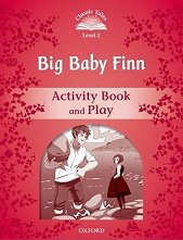Classic Tales - ���� 2 (A1+): Big Baby Finn Activity Book and Play Second Edition - ������ �����