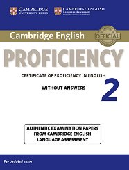 Cambridge English - Proficiency (C2): ������� �� ��������� ���� �� ������������� ����� CPE ������ ���� �� ��������� ���� - Second Edition - �����
