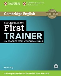 Cambridge English First - High Intermediate (B2): �������� � 6 ����������� ����� �� ��������� ���� �� ������������� ����� FCE - Second Edition - ����� �� �������