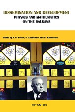 Dissemination and development: Physics and mathematics on the Balkans - �����