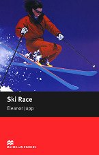 Macmillan Readers - Starter: Ski Race - �����