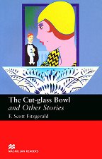 Macmillan Readers - Upper Intermediate: The Cut-glass Bowl and Other Stories - �����