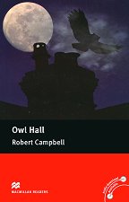 Macmillan Readers - Pre-intermediate: Owl Hall - 