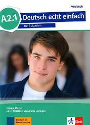 Deutsch echt einfach fur Bulgarien - ���� A2.1: ������� �� ������ ���� �� 9. ���� - �������