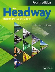 New Headway - Beginner (A1): ������� �� ��������� ���� + ������ ��������� Fourth Edition - �������