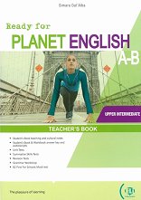 Ready for Planet English - ���� Upper Intermediate (B2): ����� �� ������� �� ��������� ���� �� ��������� A � B Split Edition - ������ ��������