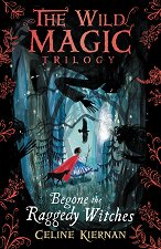 The Wild Magic - book 1: Begone the Raggedy Witches - ������ �����
