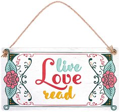  -   Live, Love, Read - 