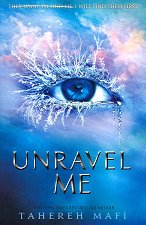 Shatter Me - book 2: Unravel Me - �����