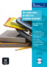 En Route Vers... le DELF Scolaire et Junior - ���� A1: ������� �� ������� ���� + CD - �������