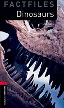 Oxford Bookworms Library Factfiles - ���� 3 (B1): Dinosaurs - 