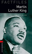 Oxford Bookworms Library Factfiles - ���� 3 (B1): Martin Luther King - 