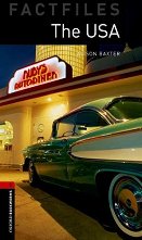 Oxford Bookworms Library Factfiles - ���� 3 (B1): The USA - 