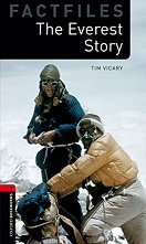 Oxford Bookworms Library Factfiles - ���� 3 (B1): The Everest Story - 
