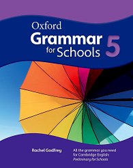 Oxford Grammar for Schools - ���� 5 (B1): ��������� �� ��������� ���� - ������ ��������