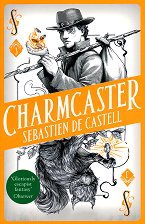 Spellslinger - book 3: Charmcaster - �����