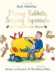 Flying Rabbits, Singing Squirrels and Other Bedtime Stories - �����