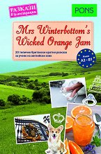 Mrs Winterbottom's Wicked Orange Jam -  A2 - B1    - 