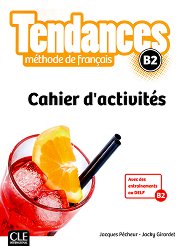 Tendances - B2: ������ �������� �� ������� ���� + �������� 1 edition - �������