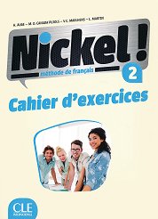 Nickel! - ���� 2 (A2 - B1.1): ������ �������� �� ������� ���� �� 8. ���� �� ���������� �������� + �������� 1 edition - ������ ��������