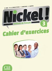 Nickel! - ���� 3 (B1 - B2.1): ������ �������� �� ������� ���� �� 8. ���� �� ���������� �������� + �������� 1 edition - �������