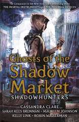 Ghosts of the Shadow Market - �����