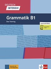 Deutsch Intensiv Grammatik - ���� B1: ��������� �� ������ ���� - ������