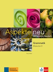 Aspekte Neu - ���� B1 plus - C1: ��������� �� ������ ���� - ����� �� �������