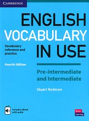 English Vocabulary in Use: Pre-intermediate and Intermediate Book with Answers and Enhanced eBook Fourth Edition - �������