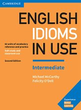 English Idioms in Use - Intermediate: �������� �� ��������� ���� Second Edition - �����