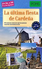 La ultima fiesta de Cardena -  A2 - B1    - 