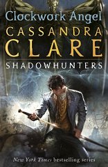 The Infernal Devices - book 1: Clockwork Angel - �����