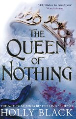 The Folk of the Air - book 3: The Queen of Nothing - �����