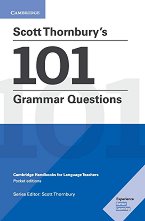 Scott Thornbury's 101 Grammar Questions: ����������� �� �������� �� ������������� - ��������