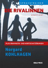 Die Rivalinnen:       - 