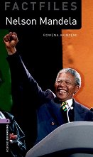 Oxford Bookworms Library Factfiles - ���� 4 (B1/B2): Nelson Mandela - 