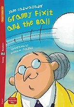 Granny Fixit and the Ball - Absolute Beginner Pre-A1 - ������ �����