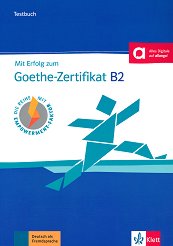 Mit Erfolg zum Goethe-Zertifikat - ���� B2: �������� � ������� - ������ ��������