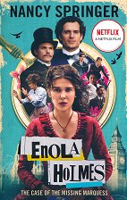 Enola Holmes: The Case of the Missing Marquess - �����