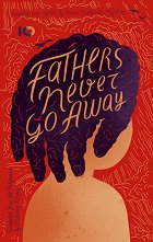 Fathers never go away - �����
