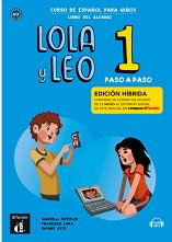 Lola y Leo. Paso a paso - ���� 1 (A1.1): ������� ������ ������� �� �������� ���� - ������ ��������