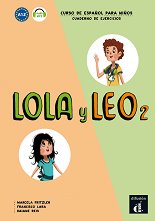 Lola y Leo - ���� 2 (A1.2): ������� �������� + ��������� �� ��������� ������ ������� �� �������� ���� - ������ ��������