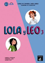 Lola y Leo - ���� 3 (A2.1): ������� �������� + ��������� �� ��������� ������ ������� �� �������� ���� - ������ ��������